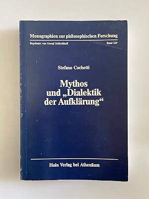 Mythos und "Dialektik der Aufklärung".