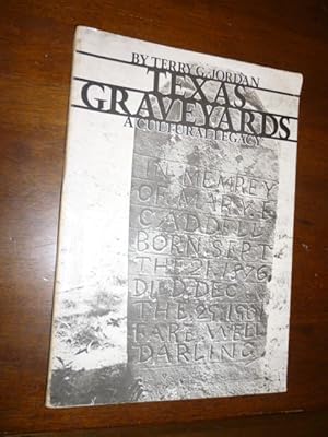 Seller image for Texas Graveyards: A Cultural Legacy for sale by Gargoyle Books, IOBA