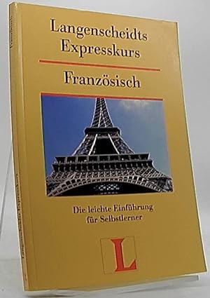 Langenscheidts Expresskurs Französisch die leichte Einführung für Anfänger Langescheidt