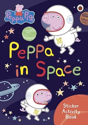 Seller image for Peppa Pig: Peppa in Space Sticker Activity Book for sale by Smartbuy
