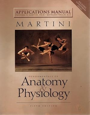 Seller image for Fundamentals Of Anatomy And Physiology (Applications Manual) for sale by Marlowes Books and Music