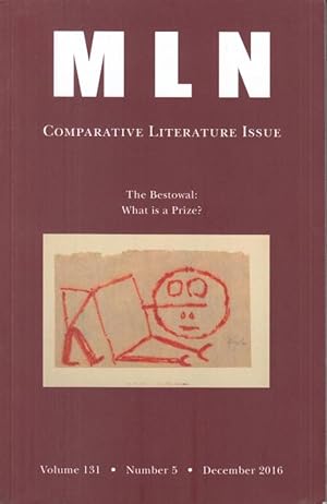 Bild des Verkufers fr MLN. Vol. 131 / No. 5 December 2016. Comparative Literature Issue. - From the Contents: What is a prize ? - Dominik Zechner: Introduction / Avital Ronell - Hannah Arendt Swallows the Lessing-Price / Paul North - true refuge issue less: Beckett and the Nobel / Gerhard Richter - The Prize and Price of Thinking and Thanking: False Life, Living on / Dominik Zechner - Thomas Bernhard: Prizefighter / Christopher Wood - Panofsky in Munich, 1967 / Stanley Corngold - A Meditation on Prizes / Hent de Vries - Jacques Derrida and the Theodor W. Adorno Prize of the City of Frankfurt // see note. zum Verkauf von Antiquariat Carl Wegner