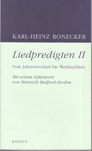 Imagen del vendedor de Liedpredigten II. Vom Jahreswechsel bis Weihnachten. a la venta por Antiquariat Carl Wegner