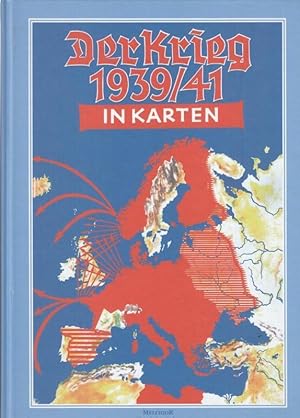 Bild des Verkufers fr Der Krieg 1939 / 41 in Karten ( Historische Atlas-Bibliothek des Melchior Verlages ). - Aus dem Inhalt: Die Vorbedingungen des Krieges 1939 / 1941 - Die Feldzge in Ost und West - Die Blockade der britischen Inseln - Ostasien wird Kriegsschauplatz - Mittelost und Vorderer Orient - Abwehrstellung gegen USA - Die Schlussberichte des OKW. zum Verkauf von Antiquariat Carl Wegner