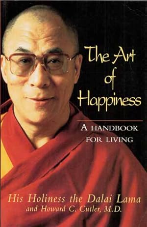 Seller image for The Art of Happiness. A Handbook for Living for sale by Adelaide Booksellers