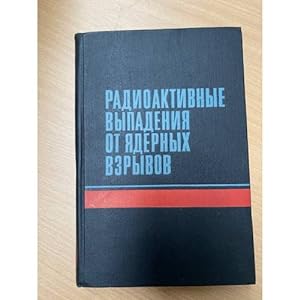 Seller image for Radioaktivnye vypadeniya ot yadernykh vzryvov for sale by ISIA Media Verlag UG | Bukinist