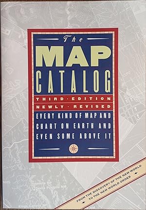 The Map Catalog: Every Kind of Map and Chart on Earth and Even Some Above It (Third Edition Newly...
