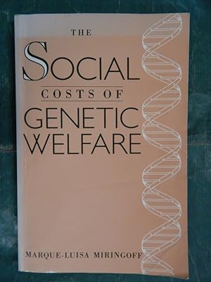 Seller image for The Social Costs of Genetic Welfare for sale by Buchantiquariat Uwe Sticht, Einzelunter.