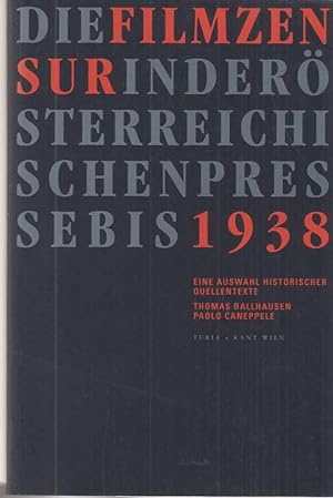 Die Filmzensur in der österreichischen Presse bis 1938 : eine Auswahl historischer Quellentexte. ...