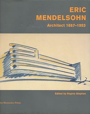 Bild des Verkufers fr Eric Mendelsohn. Architect, 1887 - 1953. Ed. by Regina Stephan. Foreword Esther Mendelsohn-Joseph. zum Verkauf von Fundus-Online GbR Borkert Schwarz Zerfa