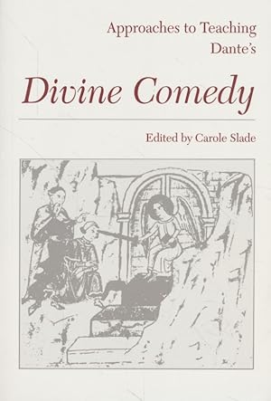 Seller image for Approaches to Teaching Dante's Divine Comedy. Approaches to Teaching Masterpieces of World Literature (2). for sale by Fundus-Online GbR Borkert Schwarz Zerfa