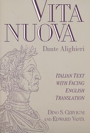 Seller image for Dante Alighieri: Vita Nuova. Italian Text with Facing English Translation. for sale by Fundus-Online GbR Borkert Schwarz Zerfa