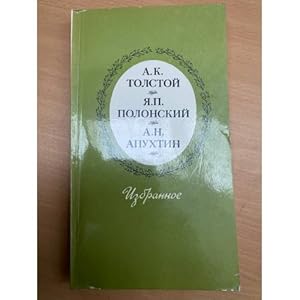 Imagen del vendedor de A. K. Tolstoj, Ya. P. Polonskij, A. N. Apukhtin. Izbrannoe a la venta por ISIA Media Verlag UG | Bukinist