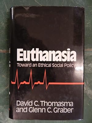 Seller image for Euthanasia - Toward an Ethical Social Policy for sale by Buchantiquariat Uwe Sticht, Einzelunter.