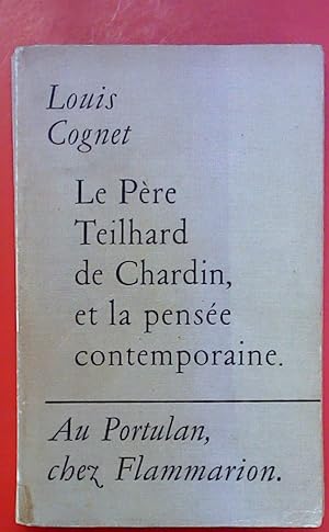 Bild des Verkufers fr Le Pre Teilhard de Chardin et la pense contemporaine zum Verkauf von biblion2