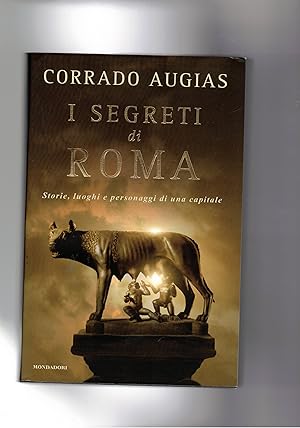 Seller image for I segreti di Roma. Storie, luoghi e personaggio di una capitale. for sale by Libreria Gull