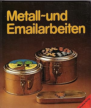 Bild des Verkufers fr Metall- und Emailarbeiten zum Verkauf von Bcherpanorama Zwickau- Planitz