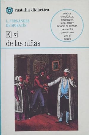 Imagen del vendedor de El sí de las niñas a la venta por Librería Alonso Quijano