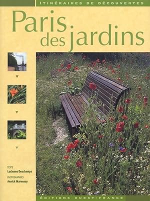 Paris des jardins - Lucienne Deschamps