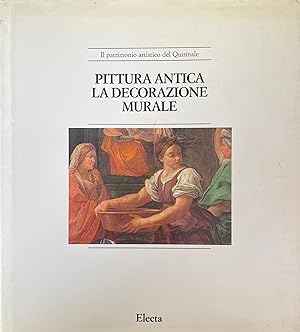 PITTURA ANTICA - LA DECORAZIONE MURALE