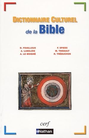Image du vendeur pour Dict culturel de la bible - Danielle Fouilloux mis en vente par Book Hmisphres