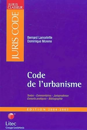 Code de l'urbanisme 2004-2005 (ancienne ?dition) - Collectif