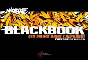 Seller image for Black book : Les mains dans l'alphabet - Woshe for sale by Book Hmisphres