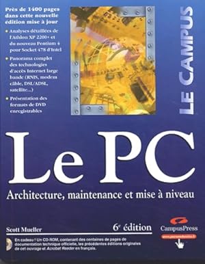 Image du vendeur pour Le pc : Architecture maintenance et mise ? niveau 6e ?dition (1 livre et 1 cd-rom) - Scott Mueller mis en vente par Book Hmisphres