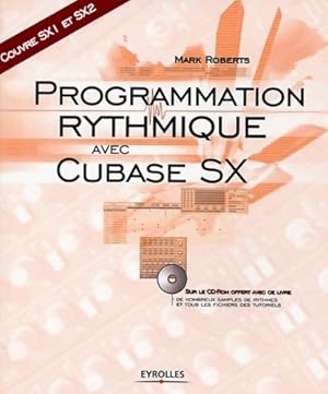 Programmation rythmique avec cubase sx - Mark Roberts