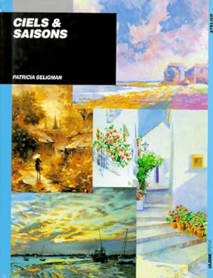 Ciels et saisons - Patricia Selignan