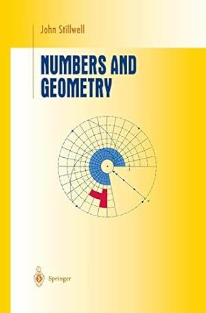 Bild des Verkufers fr Numbers and geometry - John Stillwell zum Verkauf von Book Hmisphres