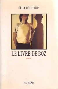 Bild des Verkufers fr Le livre de Boz - F?licie Dubois zum Verkauf von Book Hmisphres