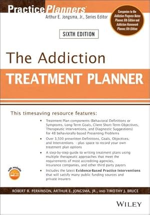 Imagen del vendedor de The Addiction Treatment Planner (PracticePlanners) by Perkinson, Robert R., Jongsma Jr., Arthur E., Bruce, Timothy J. [Paperback ] a la venta por booksXpress