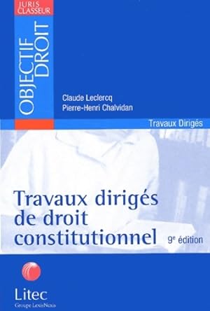 Travaux dirig s de droit constitutionnel (ancienne  dition) - Pierre-Henri Chalvidan