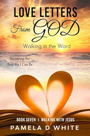 Seller image for Love Letters from God: Walking in the Word (Walking with Jesus) by White, Pamela [Paperback ] for sale by booksXpress