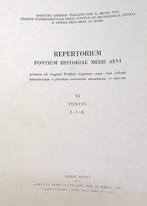 Repertorium fontium historiae medii aevi vol VI Fontes I-J-K