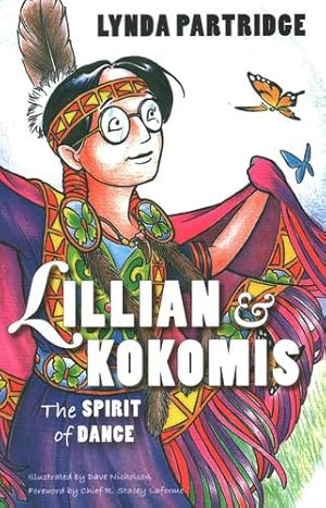 Bild des Verkufers fr Lillian and Kokomis: The Spirit of Dance (Spirit of Nature) by Partridge, Lynda [Paperback ] zum Verkauf von booksXpress