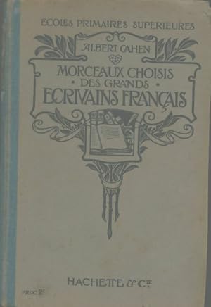 Seller image for Morceaux choisis des grands ?crivains fran?ais - Albert Cahen for sale by Book Hmisphres