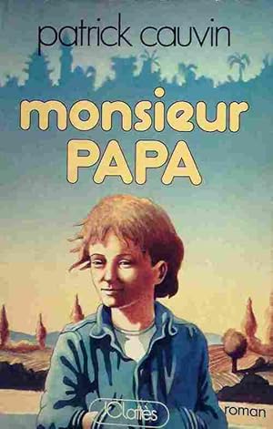 Immagine del venditore per Monsieur papa - Patrick Cauvin venduto da Book Hmisphres