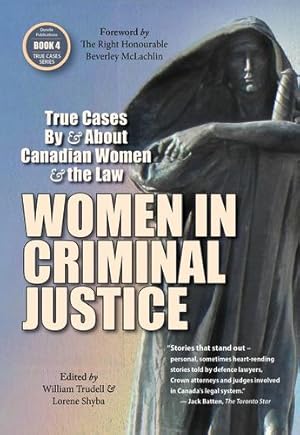 Seller image for WOMEN IN CRIMINAL JUSTICE: TRUE CASES by SHYBA/MCLACHLIN/TRUDELL [Paperback ] for sale by booksXpress