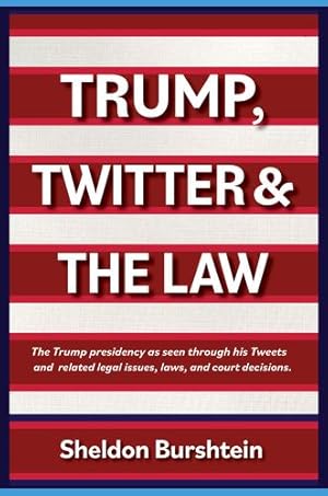 Seller image for TRUMP TWITTER AND THE LAW (Reflections) by BURSHTEIN, SHELDON [Paperback ] for sale by booksXpress