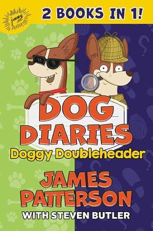 Seller image for Dog Diaries: Doggy Doubleheader: Two Dog Diaries Books in One: Mission ImPAWsible and Curse of the Mystery Mutt by Patterson, James, Butler, Steven [Hardcover ] for sale by booksXpress