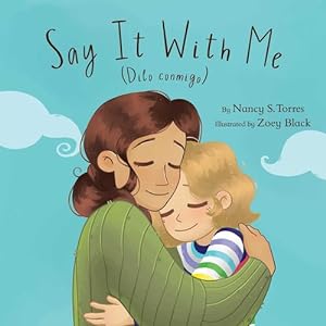 Seller image for Say It With Me (Dilo conmigo) by Torres, Nancy S [Hardcover ] for sale by booksXpress