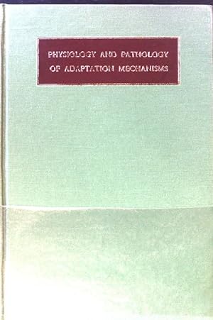 Seller image for Physiology and Pathology of Adaptation Mechanisms: Neural - Neuroendocrine - Humoral; International Series of Monographs in Pure and applied Biology; Volume 27; for sale by books4less (Versandantiquariat Petra Gros GmbH & Co. KG)