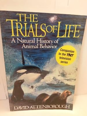 Image du vendeur pour Trials Of Life: A Natural History of Animal Behaviour mis en vente par WeBuyBooks