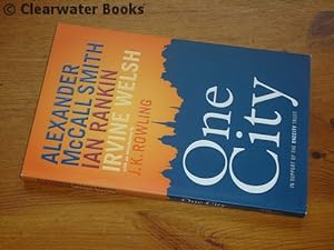 Seller image for One City. Stories. With an introduction by J.K.Rowling. (SIGNED BY ALL THREE CONTRIBUTORS) for sale by Clearwater Books