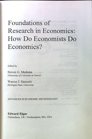 Seller image for Foundations of Research in Economics: How Do Economists Do Economics? Advances in Economic Methodology; for sale by books4less (Versandantiquariat Petra Gros GmbH & Co. KG)