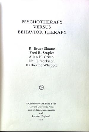 Image du vendeur pour Psychotherapy Versus Behaviour Therapy; Commonwealth Fund Books; mis en vente par books4less (Versandantiquariat Petra Gros GmbH & Co. KG)