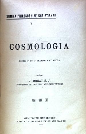 Imagen del vendedor de Cosmologia; Summa Philosophiae Christianae; 4; a la venta por books4less (Versandantiquariat Petra Gros GmbH & Co. KG)