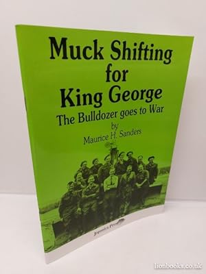 Bild des Verkufers fr Muck Shifting for King George zum Verkauf von Lion Books PBFA